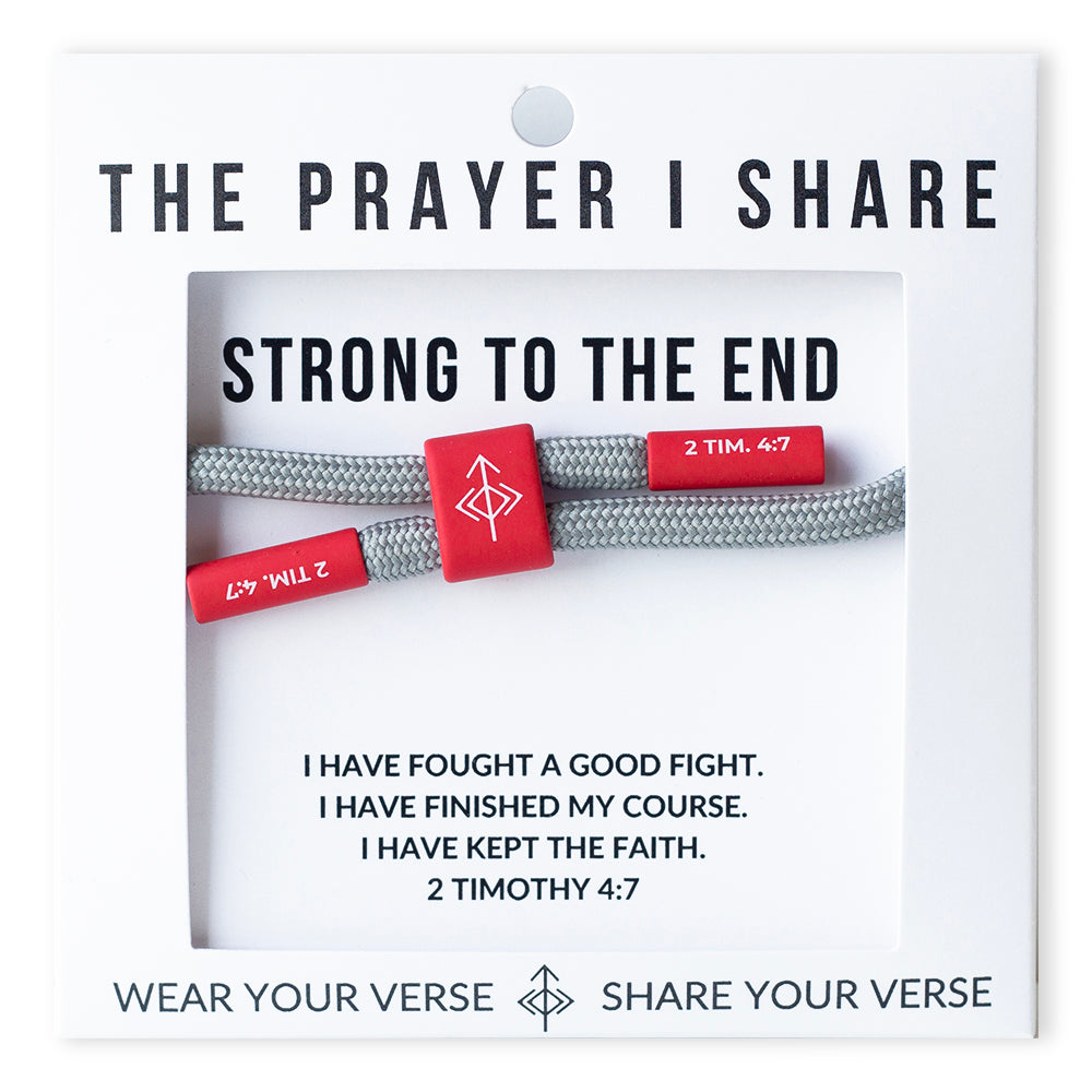 Strong to the End, 2 Timothy 4:7