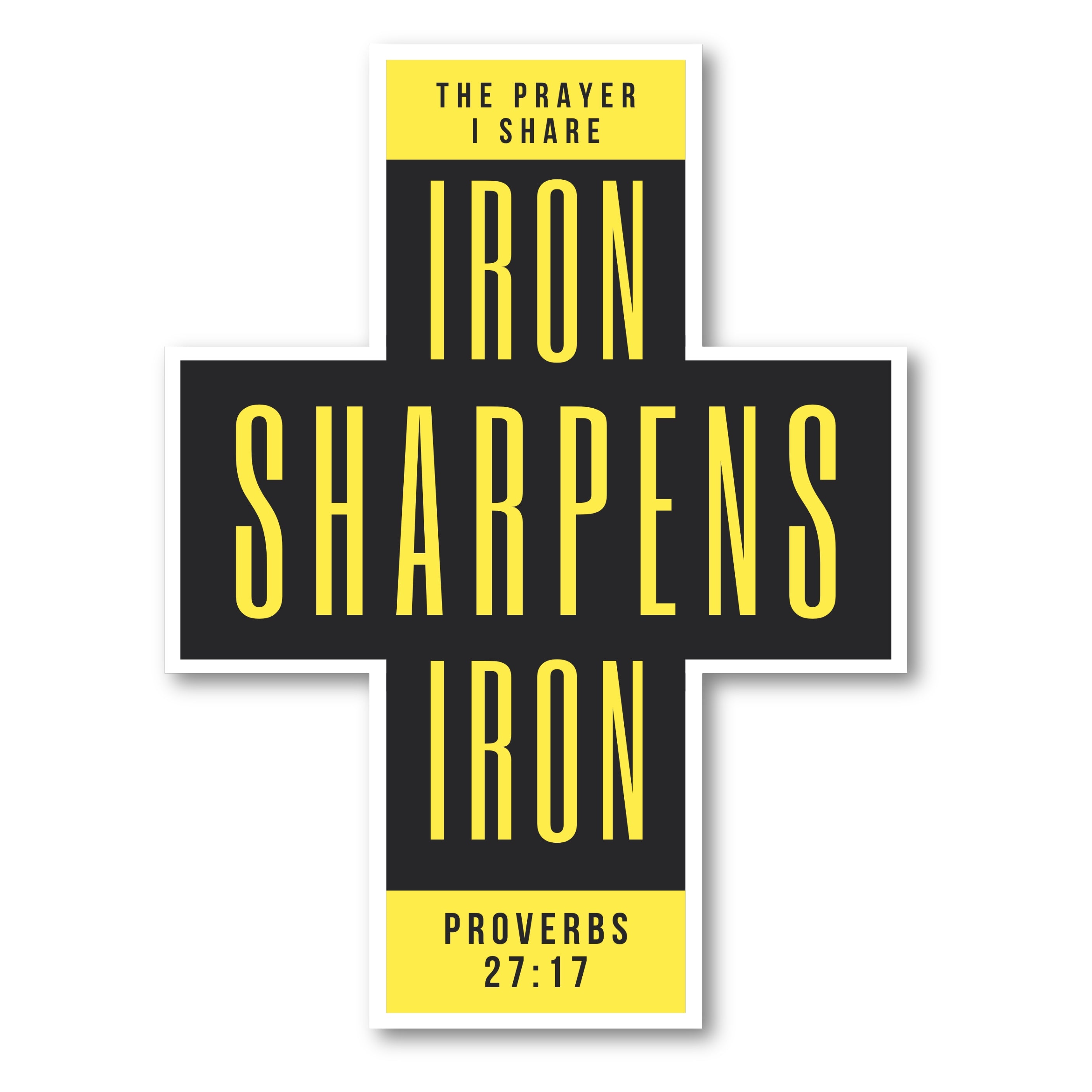 IRON SHARPENS IRON Sticker