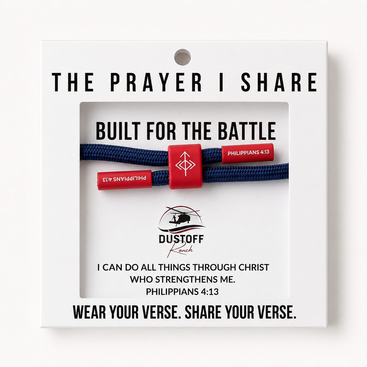 DUSTOFF Ranch x The Prayer I Share, Philippians 4:13, Built For the Battle